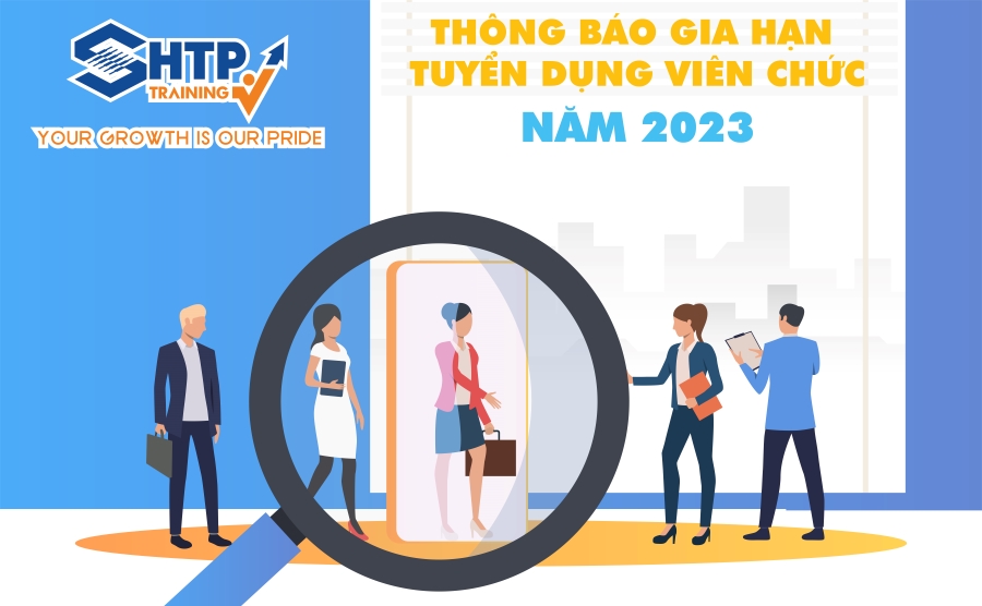Thông báo về việc Gia hạn nhận hồ sơ kỳ tuyển dụng viên chức của Trung tâm Đào tạo năm 2023