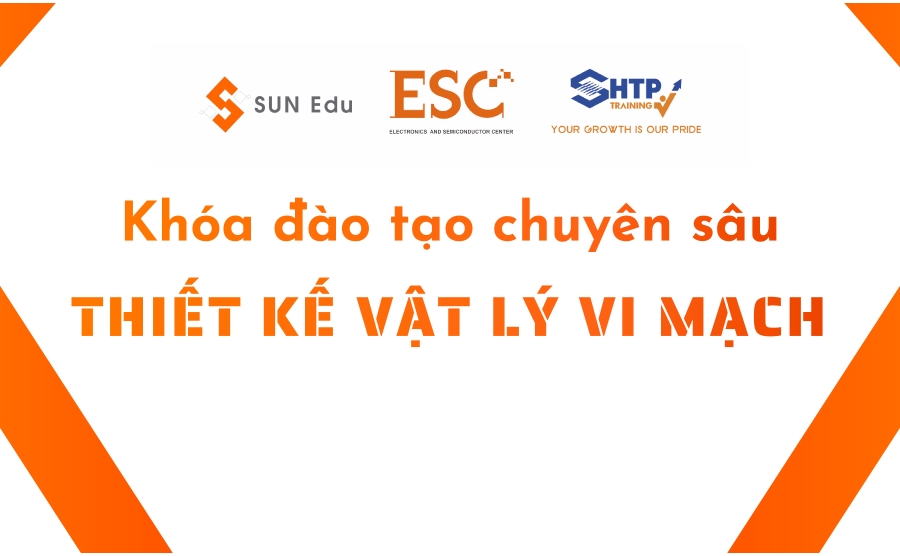 Khám phá chương trình Đào tạo Thiết kế vật lý IC chuyên sâu cấp độ 1