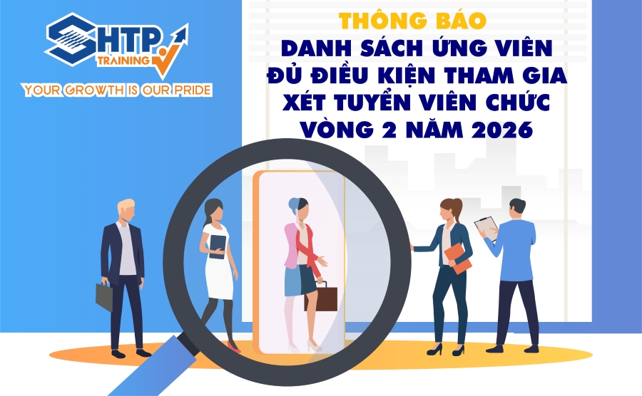 Thông báo danh sách ứng viên đủ điều kiện tham gia xét tuyển viên chức vòng 2 năm 2026