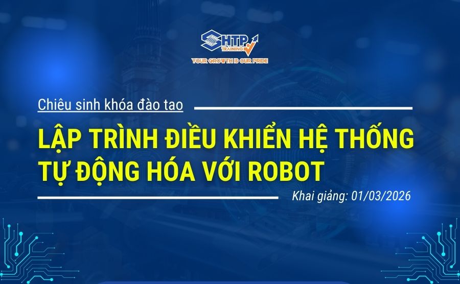 Chiêu sinh lớp Lập trình điều khiển hệ thống tự động hóa với robot